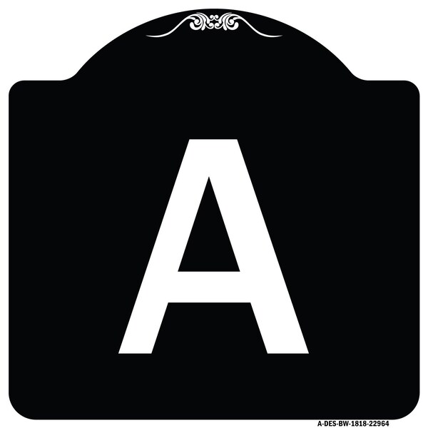 Signmission Sign with Letter A Heavy-Gauge Aluminum Architectural Sign, 18" x 18", BW-1818-22964 A-DES-BW-1818-22964 - main